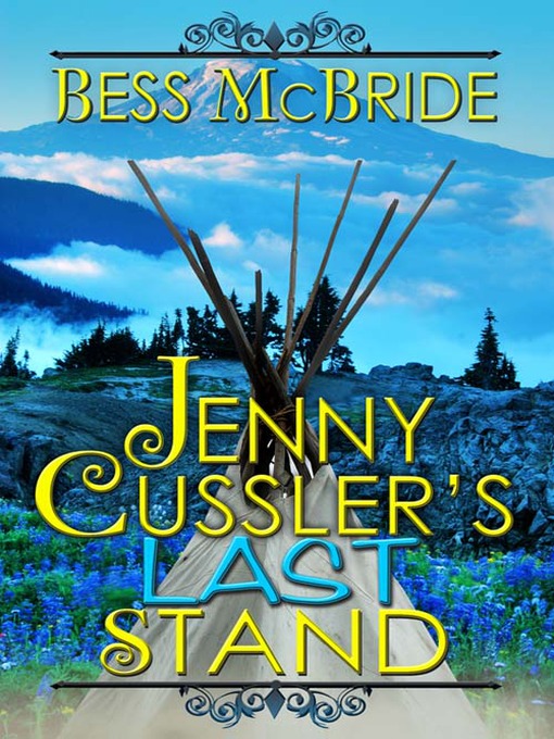 Title details for Jenny Cussler's Last Stand by Bess McBride - Available